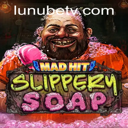 MadHitSlipperySoap: A Wild Ride Through Soapy Chaos