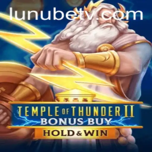 Temple of Thunder II Bonus Buy: Adventure Awaits for Apostas Enthusiasts